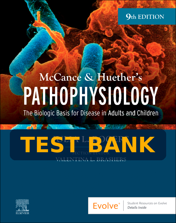 Test Bank Pathophysiology 9th Edition by McCance & Huether
