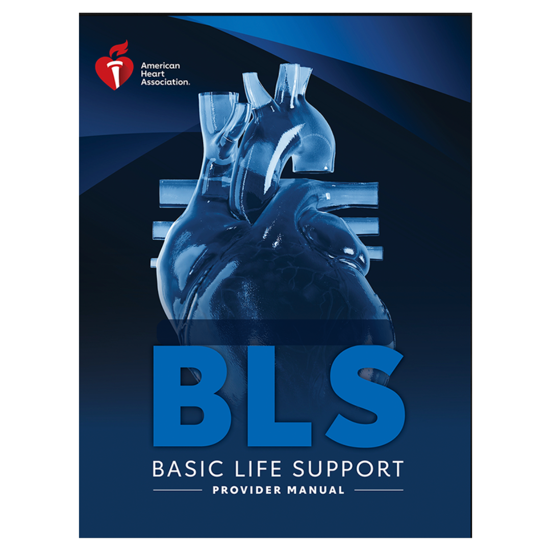 2025 BLS AHA Provider / Student Manual (2025–Current)