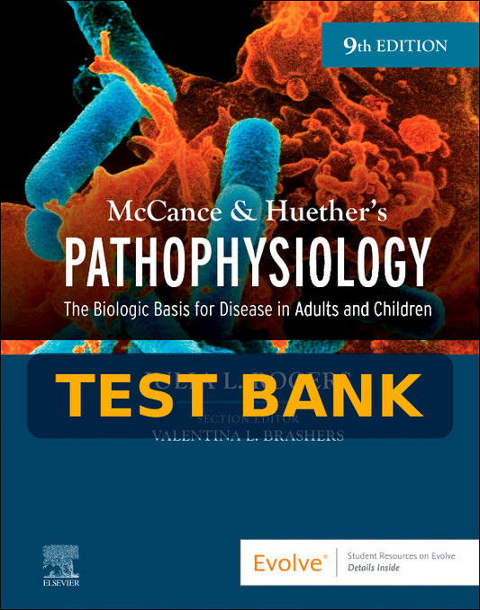 Test Bank Pathophysiology 9th Edition by McCance & Huether