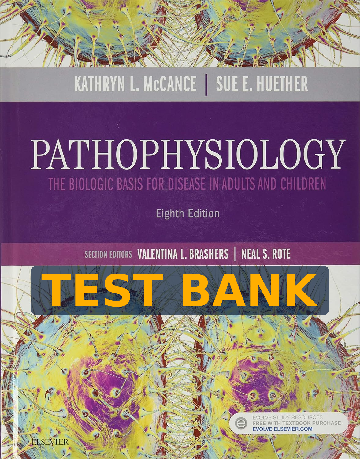 Test bank Pathophysiology: The Biologic Basis for Disease in Adults and Children 8th edition by Kathryn L. McCance